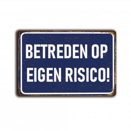 Betreden op eigen risico